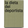 La Dieta del Deportista door Jean-Loup Dervaux