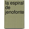 La Espiral de Jenofonte by Nikolaus Piper