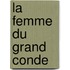 La Femme Du Grand Conde