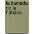 La Ilamada de La Habana