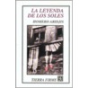 La Leyenda de Los Soles door Homero Aridjis