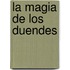 La Magia de Los Duendes