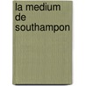 La Medium de Southampon by Anne Perry