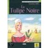La Tulipe Noire. Mit Cd