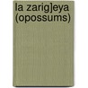 La Zarig]eya (Opossums) door Patricia Whitehouse