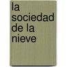 La sociedad de la nieve door Pablo Vierci