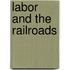 Labor and the Railroads