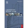 Laboratory Design Guide door Brian Griffin
