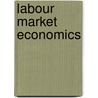 Labour Market Economics door Onbekend