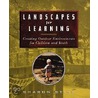 Landscapes for Learning by Sharon Stine