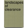 Landscapes of Clearance by Unknown