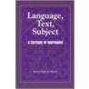 Language, Text, Subject door Malcolm K. Read