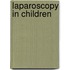 Laparoscopy in Children