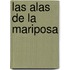 Las Alas de La Mariposa
