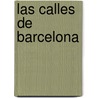 Las Calles de Barcelona door Victor Balaguer
