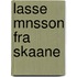 Lasse Mnsson Fra Skaane