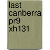 Last Canberra Pr9 Xh131 door Guy Warner