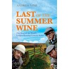 Last Of The Summer Wine by Andrew Vine