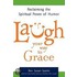 Laugh Your Way To Grace