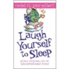 Laugh Yourself To Sleep door St John-Gilbert Rachel