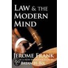 Law and the Modern Mind by Jerome Frank