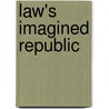 Law's Imagined Republic door Steven Wilf