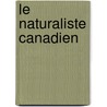 Le Naturaliste Canadien door Tome Trente-sixieme