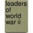 Leaders Of World War Ii