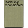 Leadership Reconsidered by Ruth A. Tucker