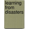 Learning From Disasters door Simon Reynolds