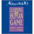 Learning the Human Game