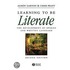 Learning to Be Literate