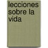 Lecciones Sobre La Vida