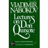 Lectures on Don Quixote door Vladimir Vladimir Nabokov