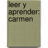 Leer y aprender: Carmen