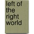 Left Of The Right World