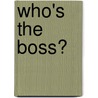 Who's the Boss?