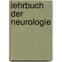 Lehrbuch Der Neurologie