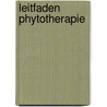 Leitfaden Phytotherapie door Heinz Schilcher