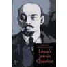 Lenin's Jewish Question door Yohanan Petrovsky-Shtern