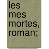Les  Mes Mortes, Roman; door Nikolai Vasilievich Gogol