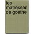 Les Matresses de Goethe