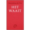 Het waait door M. de Vos