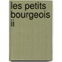 Les Petits Bourgeois Ii