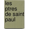 Les Ptres de Saint Paul door Onbekend