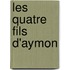 Les Quatre Fils D'Aymon