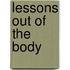 Lessons Out of the Body