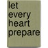 Let Every Heart Prepare