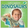 Let's Explore Dinosaurs door Rupert Matthews