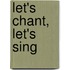 Let's Chant, Let's Sing